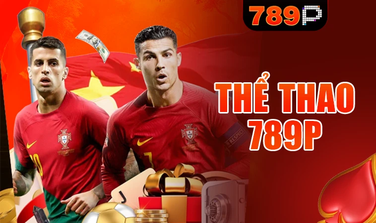 Sảnh thể thao 789P an toàn, uy tín để cá cược